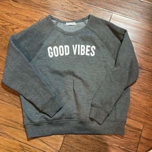 Good Vibes Sweatshirt size Small